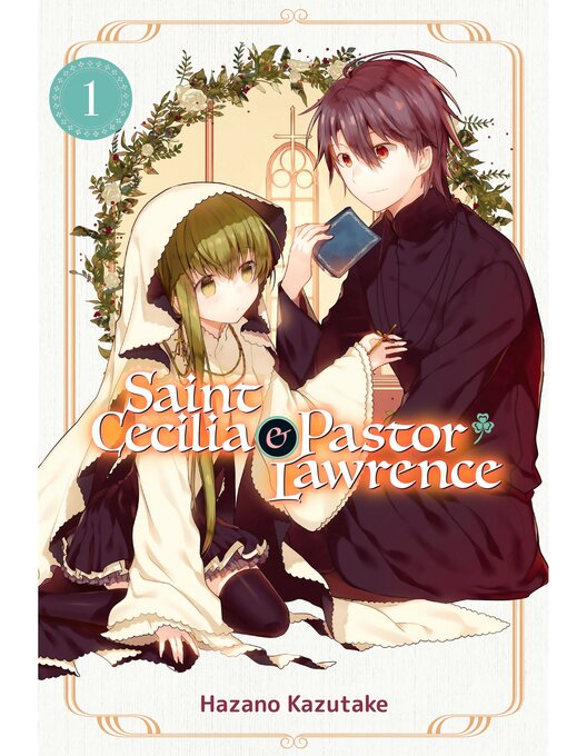 Title details for Saint Cecilia and Pastor Lawrence, Volume 1 by Hazano Kazutake - Available